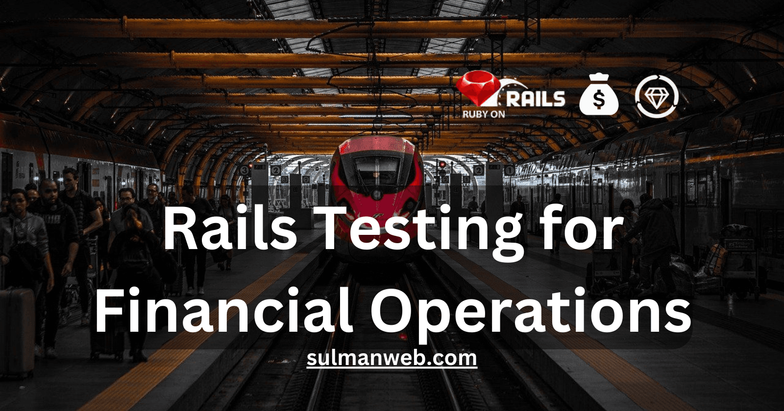Rails Testing for Financial Operations