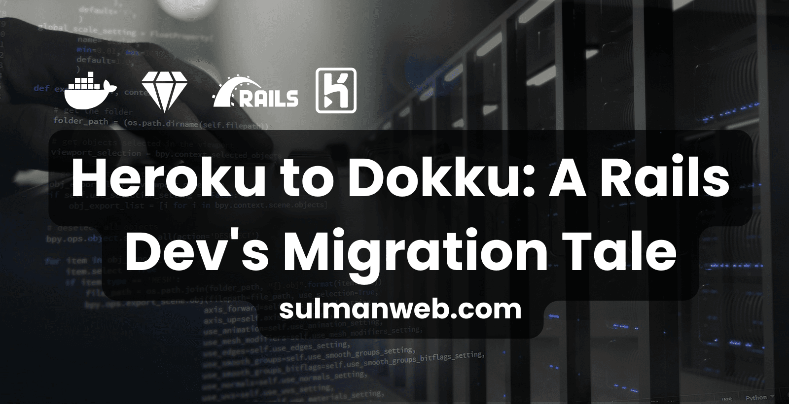 Heroku to Dokku: A Rails Dev's Migration Tale