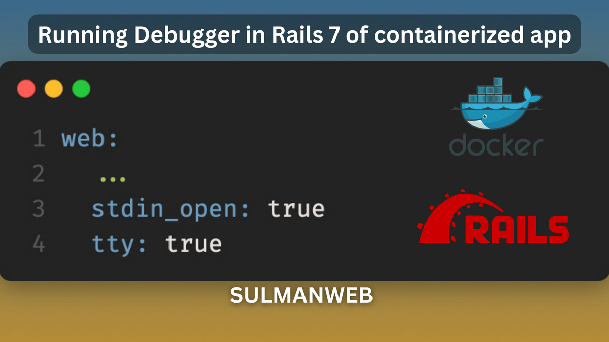 Running Debugger in Rails 7 of containerized app